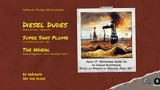 DIESEL DUDES | SUPER SANS PLOMB | THE WHEAL __ PrÉ-rEnTrÉe *Fauchage Collectif & Misèrecords*