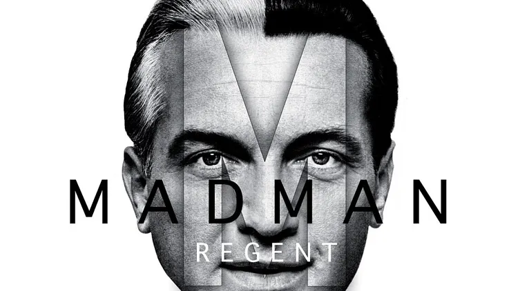 Madman Regent in Control