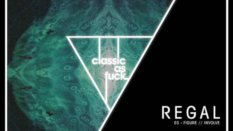 Classic As Fuck w/ REGAL // GARETH WILD // MAÏKEL