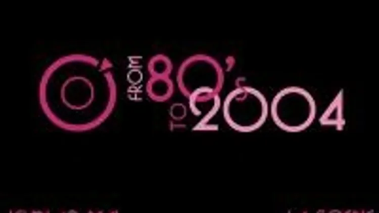 From 80's To 2004