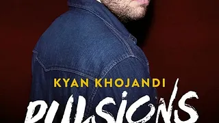 Kyan Khojandi - Pulsions