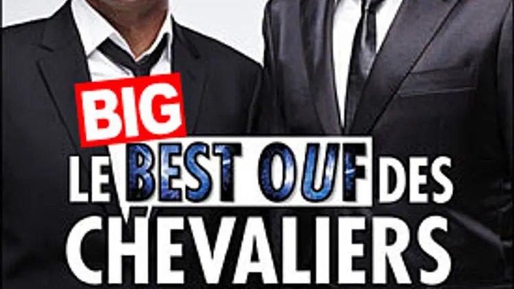 Le big best ouf des Chevaliers du Fiel