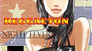 Reggaeton Night Fever