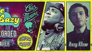 Rude & Lazy present: 2013 Reloaded avec Lazy Flow, Parad2x & Rude Jude