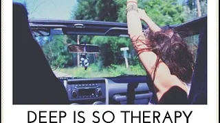 Deep is so Therapy