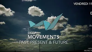 Deep Movements : Past, Present & Future