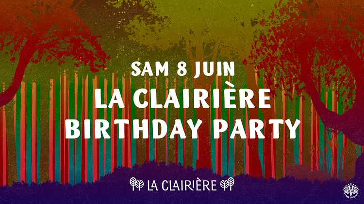 La Clairière Birthday Party !