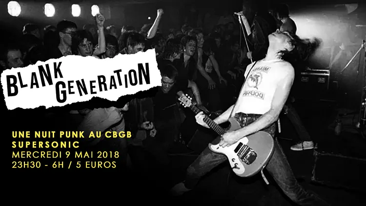 Blank Generation, une Nuit Punk au CBGB / Supersonic