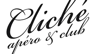 Cliché, apéro & Club