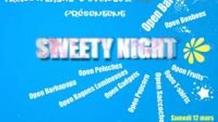 Sweety Night (opens Party)