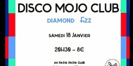 Concert Disco mojo club + Diamond Fizz
