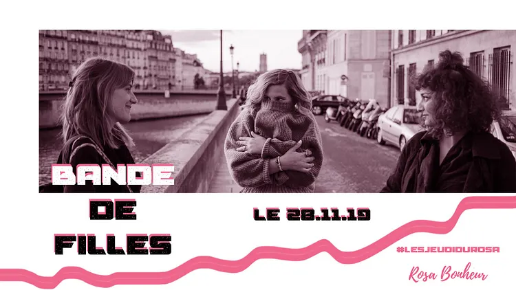 Les Jeudis du Rosa // Bande de Filles