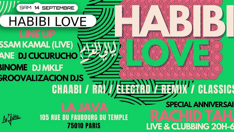 Habibi Love spécial Anniversaire Rachid Taha w/ Issam Kamal + DJs à La Java !