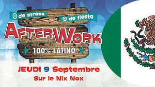Afterwork 100% Latino spécial Mexique!