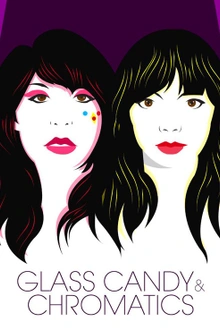 Chromatics + glass candy