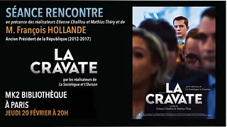 La Cravate - Débat avec M. François Hollande et les réalisateurs