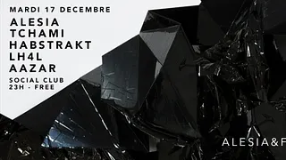 Alesia & Friends : Alesia , Tchami, LH4L