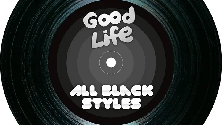 GOOD LIFE ALL BLACK STYLE