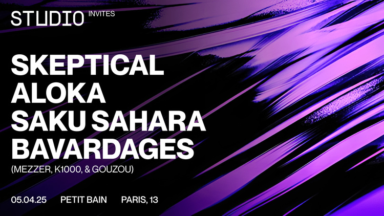 STUDIO Invites Skeptical, Aloka, Saku Sahara, & Bavardages