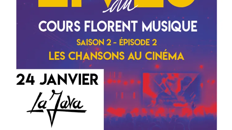 Les Lives du Cours Florent Musique #2 // Les chansons au cinéma