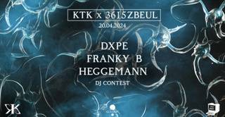 KTK X 3615 ZBEUL : DXPE, FRANKY B, MIKA HEGGEMANN & more