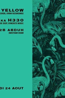 Out#4 Alain Ho aka DJ Yellow, Master H aka H330, Biko b2b Abduh