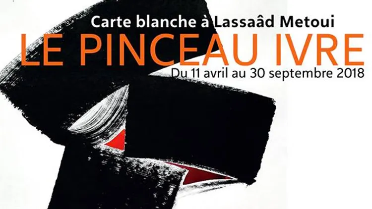 Le pinceau ivre - Carte blanche à Lassaâd Metoui