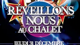 Reveillons Nous Au Chalet 2010 !