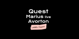 Increase the Groove Label Night ✦ Quest, Marius (live) & Avorton