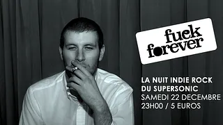F*** Forever / Nuit indierock 00s du Supersonic