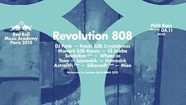 RBMA Paris : Revolution 808 w/ DJ Funk, Feadz b2b Crystalmess