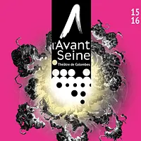 L'Avant Seine - Théâtre de Colombes
