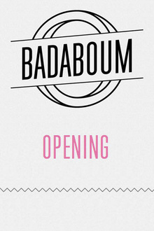 Opening du Badaboum