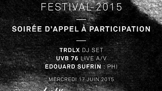 TRANSIENT FESTIVAL 2015 : SOIRÉE D'APPEL À PARTICIPATION