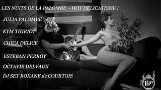 LA NUITS DE LA PALOMBE // HOT DELICATESSE
