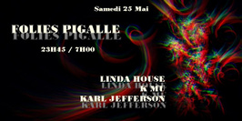 Folies Pigalle / Linda House * Kmu * Karl Jefferson