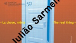 Juliao Sarmento : la chose, même