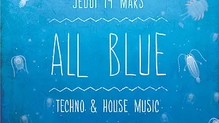 All Blue - techno & house music -