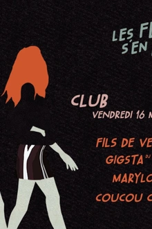 Les Femmes s'en Mêlent #21 x La Machine — CLUB