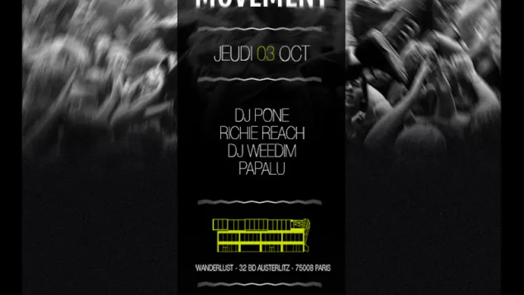 Movement : Dj Pone - Richie Reach - Dj Weedim - Papalu