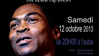 FELA DAY 2013 - Hommage à Fela Anikulapo Kuti - The black President