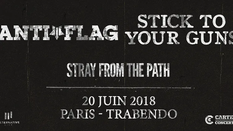 ANTI-FLAG + STICK TO YOUR GUNS + STRAY FROM THE PATH