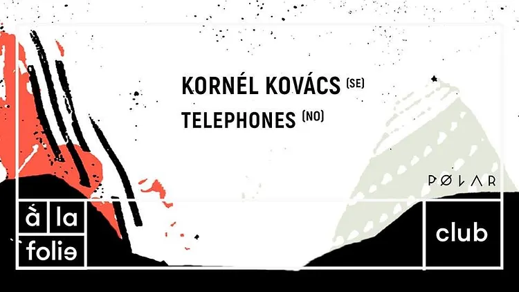 Pølar Festival with Kornél Kovács Telephones - Le 13.04