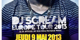 DJ SCREAM le DJ de Rick Ross - Maybach Music @ Scène Bastille