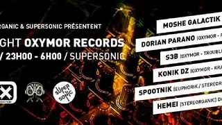 StereOrganic X Oxymor Records w/Konik DZ / Dorian Parano / Moshe Galactik / S3B Troubles Fete