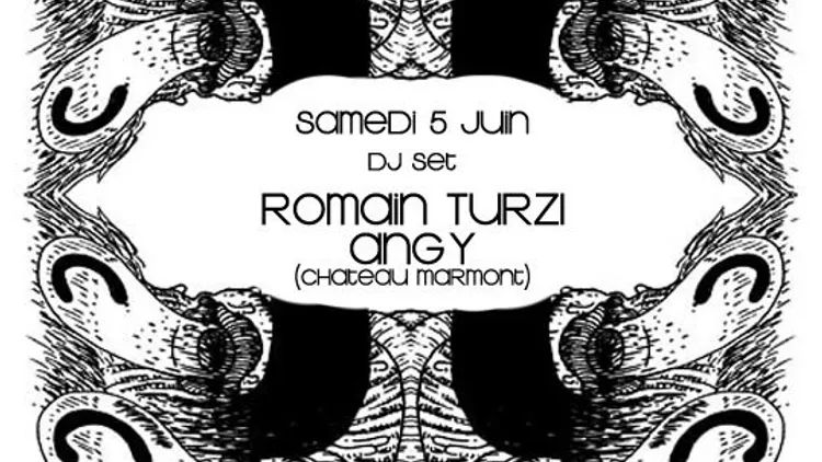 DJ Set Romain Turzi + Angy (Chateau Marmont)