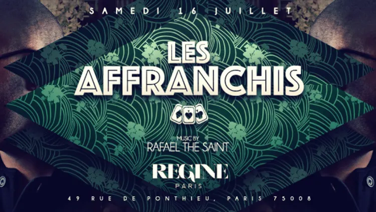 Dj RafaeL The Saint from London Chez Regine - Les AFFRANCHIS