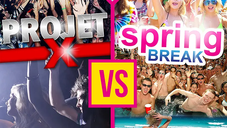 Projet X VS Spring Break
