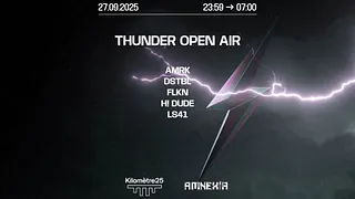 THUNDER : H! DUDE, FLKN, DSTBL, LS41, AMRK