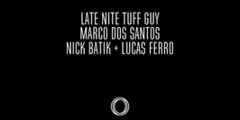 CLUB/ Late Night Tuff Guy, Marco Dos Santos, Nick Batik + Luca Fero